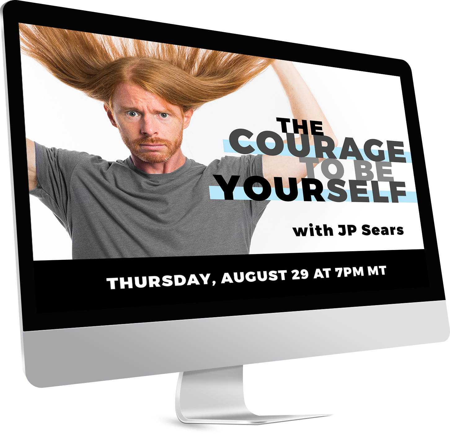 Desktop Screen The Courage To Be Yourself Thursday August 29 7PM MT